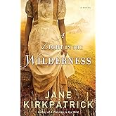 A Light in the Wilderness: A Novel