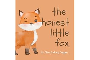 The Honest Little Fox - A Christian children's book to teach kids about the peace of God; for anger management, emotional reg