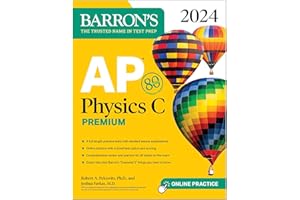 AP Physics C Premium, 2024: 4 Practice Tests + Comprehensive Review + Online Practice