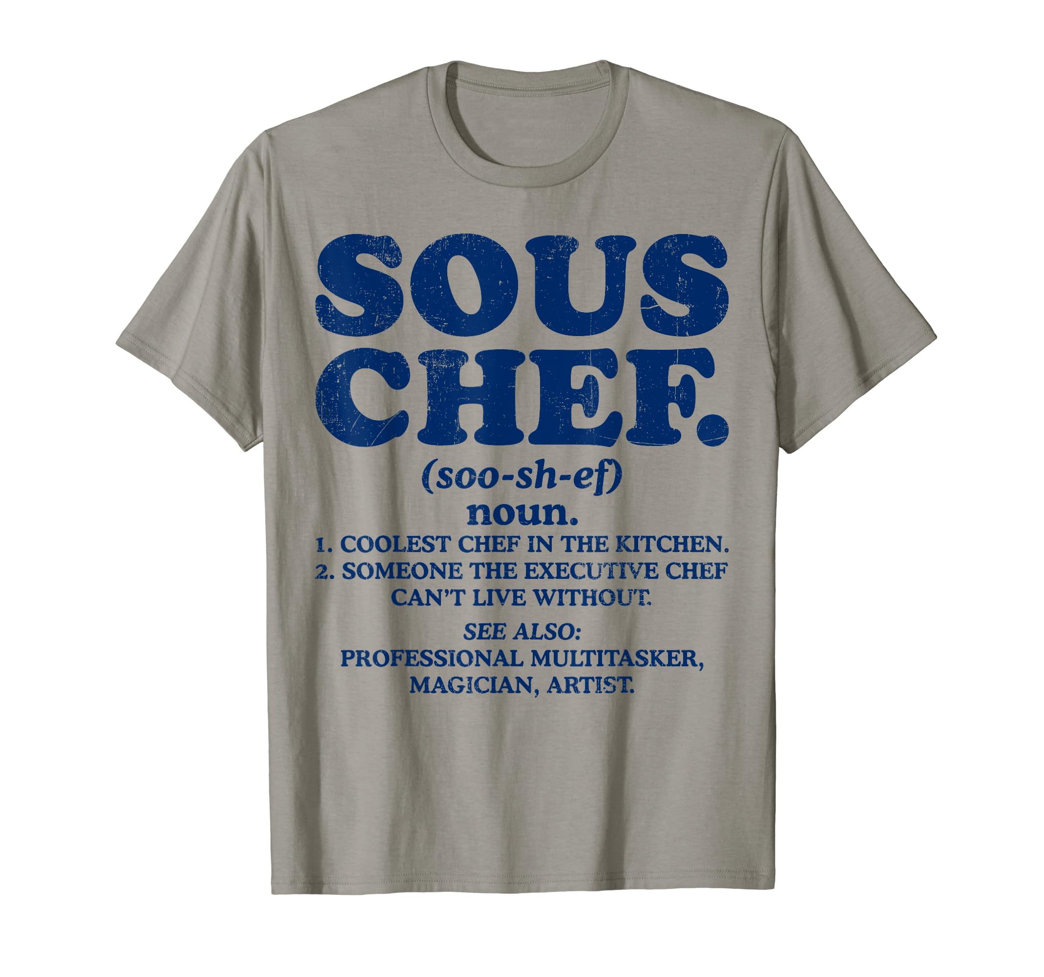 Sous Chef Noun Definition Funny Cooking Term Men Women Cook T-Shirt
