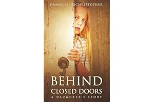 Behind Closed Doors: A Daughter's Story