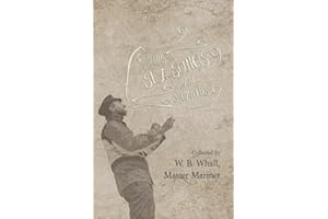 Ships, Sea Songs and Shanties - Collected by W. B. Whall, Master Mariner