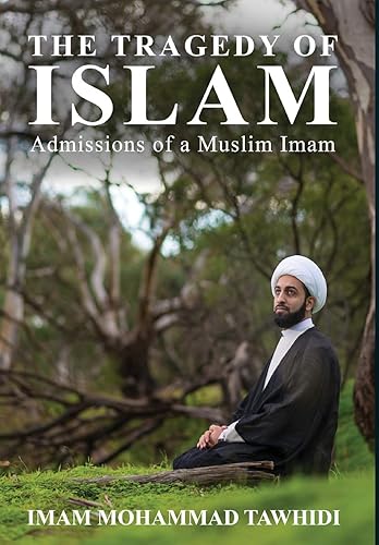 Download The Tragedy of Islam: Admissions of a Muslim Imam PDF