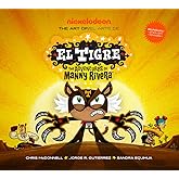 The Art of El Tigre: The Adventures of Manny Rivera (Adventures of Manny Rivera / Aventuras De Manny Rivera)