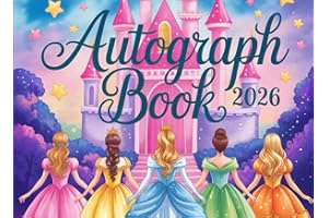 Princess Autograph Book 2026: Capture Signatures and Photos of Theme Park Adventures, Favorite Characters, Superheroes, and Family Members | Keepsake For Kids