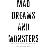 Mad Dreams and Monsters: The Art of Phil Tippett and Tippett Studio
