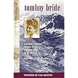 Tomboy Bride: A Woman's Personal Account of Life in Mining Camps of the West (The Pruett Series)