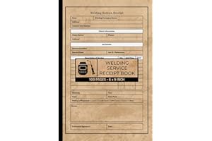 Welding Service Receipt Book: Receipt Book for Welder | Welding Invoice Form | 50 Forms Single-Sided Sheets