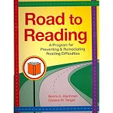 Road to Reading: A Program for Preventing and Remediating Reading Difficulties