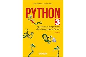 Python 3 - 2e éd: Apprendre à programmer dans l'écosystème Python (French Edition)