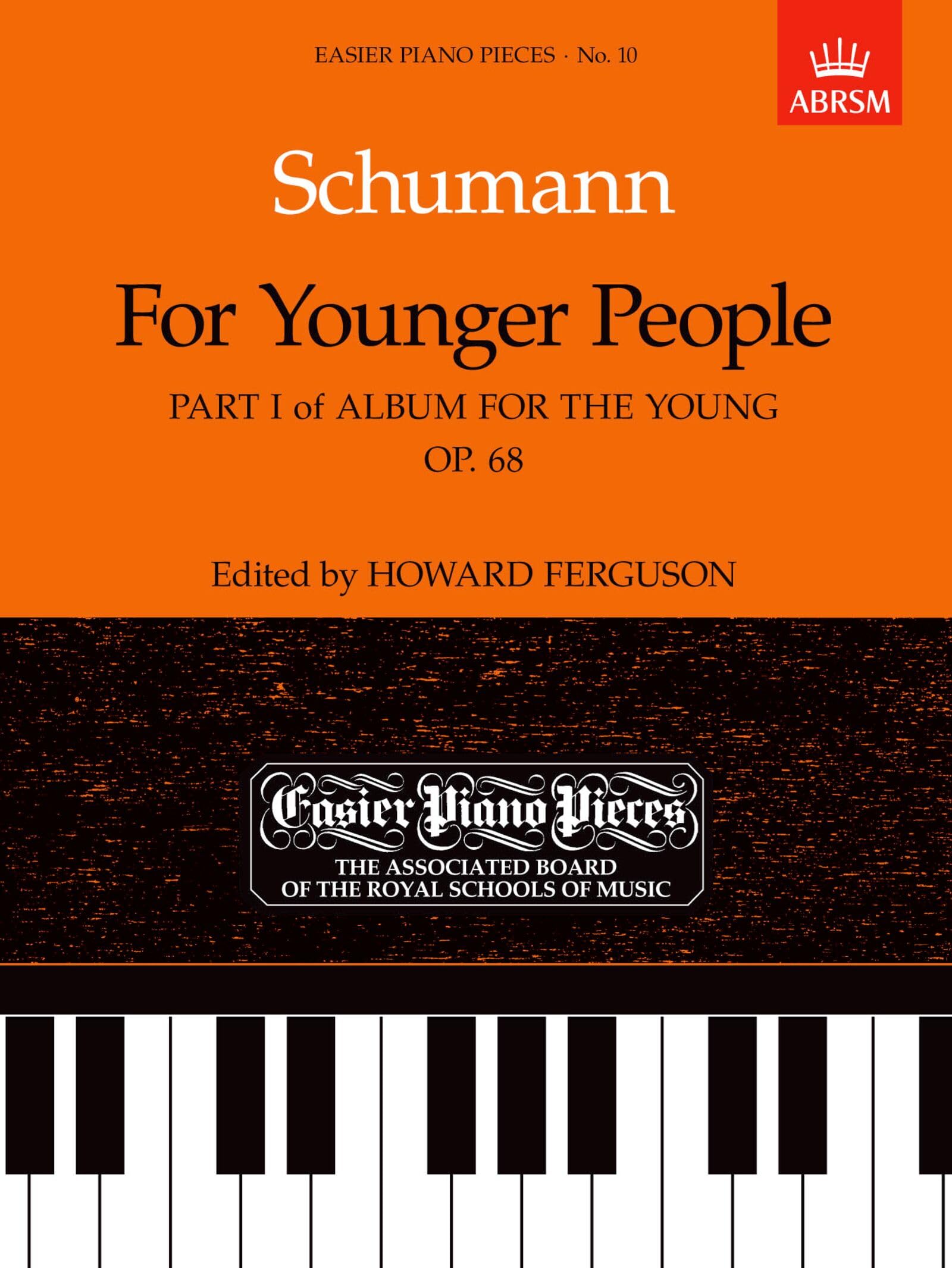 Schumann Album for the Young, Op. 68: For Younger People Pt. 1 (Easier Piano Pieces)
