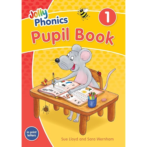 Jolly Phonics Pupil Book 1 - Jolly Learning: lloyd-sue-wernham