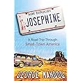Not Tonight, Josephine: A Road Trip Through Small-Town America