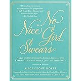 No Nice Girl Swears: Notes on High Society, Social Graces, and Keeping Your Wits from a Jazz-Age Debutante