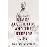 Black Aesthetics and the Interior Life