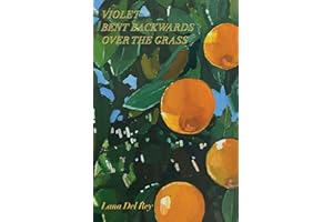 Lana Del Rey Violet Bent Backwards Over the Grass /anglais