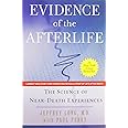 Evidence of the Afterlife: The Science of Near-Death Experiences