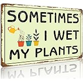 Homely Accents Funny Garden Signs Outside Indoor Gardening Wall Decor Metal Sign Gift for Plant Lovers & Garden Enthusiasts Sometimes I Wet My Plants 12x8 Inches