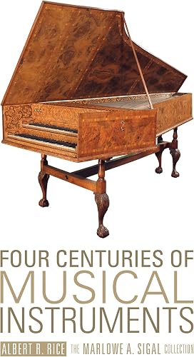 Download Four Centuries of Musical Instruments: The Marlowe A. Sigal Collection PDF
