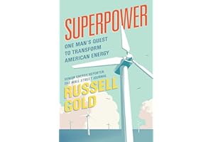 Superpower: One Man's Quest to Transform American Energy