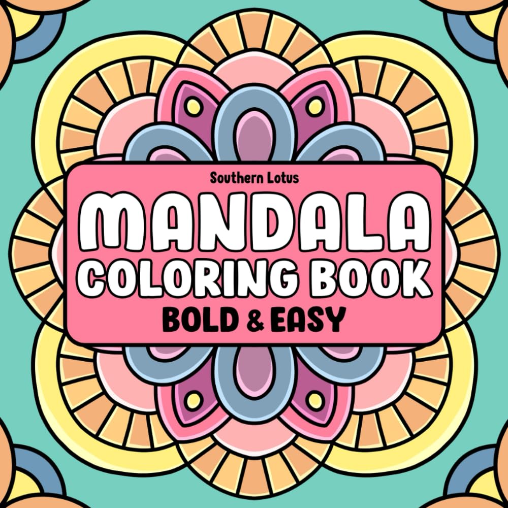 Mandala: Coloring Book of Bold and Easy Designs for