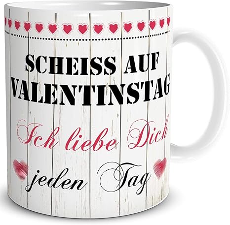Triosk Tasse Mit Spruch Lustig Scheiss Auf Valentinstag Ich Liebe Dich Jeden Tag Liebestassen Valentin Geschenk Fur Sie Ihn Verliebte Paare Rot Amazon De Kuche Haushalt