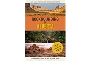 Rockhounding in Alberta: Rock Gathering Log Book for Local Canadian Backyard Geology Enthusiasts | A Practical Journal for Co