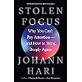 Stolen Focus: Why You Can't Pay Attention--and How to Think Deeply Again