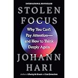 Stolen Focus: Why You Can't Pay Attention--and How to Think Deeply Again
