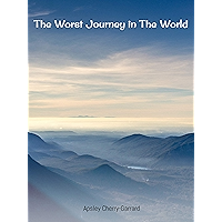 The Worst Journey in the World book cover