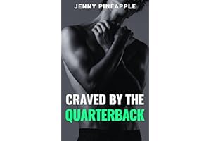 Craved by the Quarterback: My Best Friend’s Brother, Off-Limits MM Novella