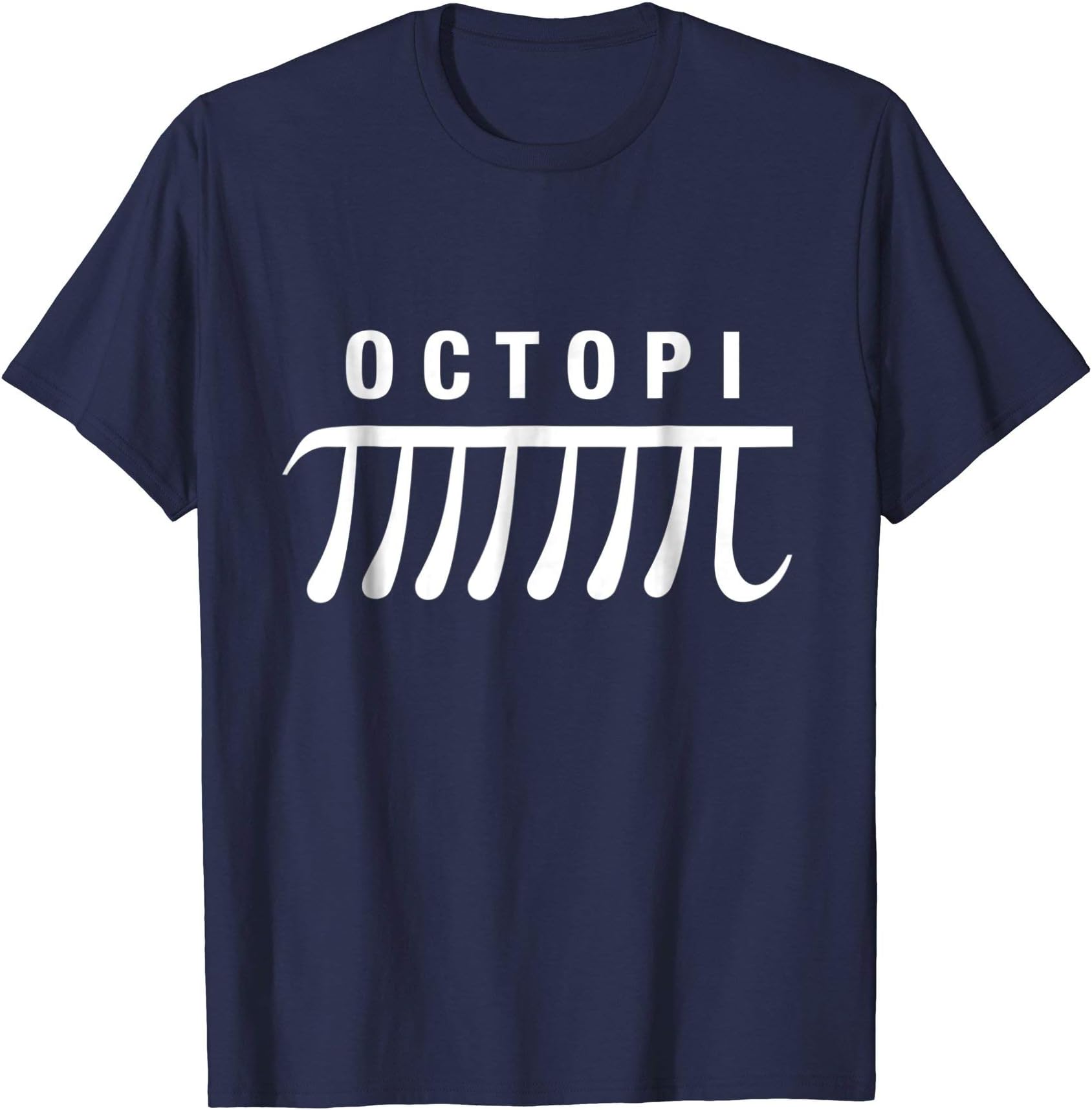 Octopi Science Math Pi Day Funny Great Fun Teachers Puns T-Shirt