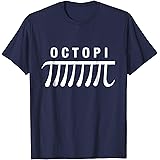 Octopi Science Math Pi Day Funny Great Fun Teachers Puns T-Shirt