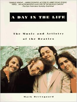 A Day In The Life The Music And Artistry Of The Beatles