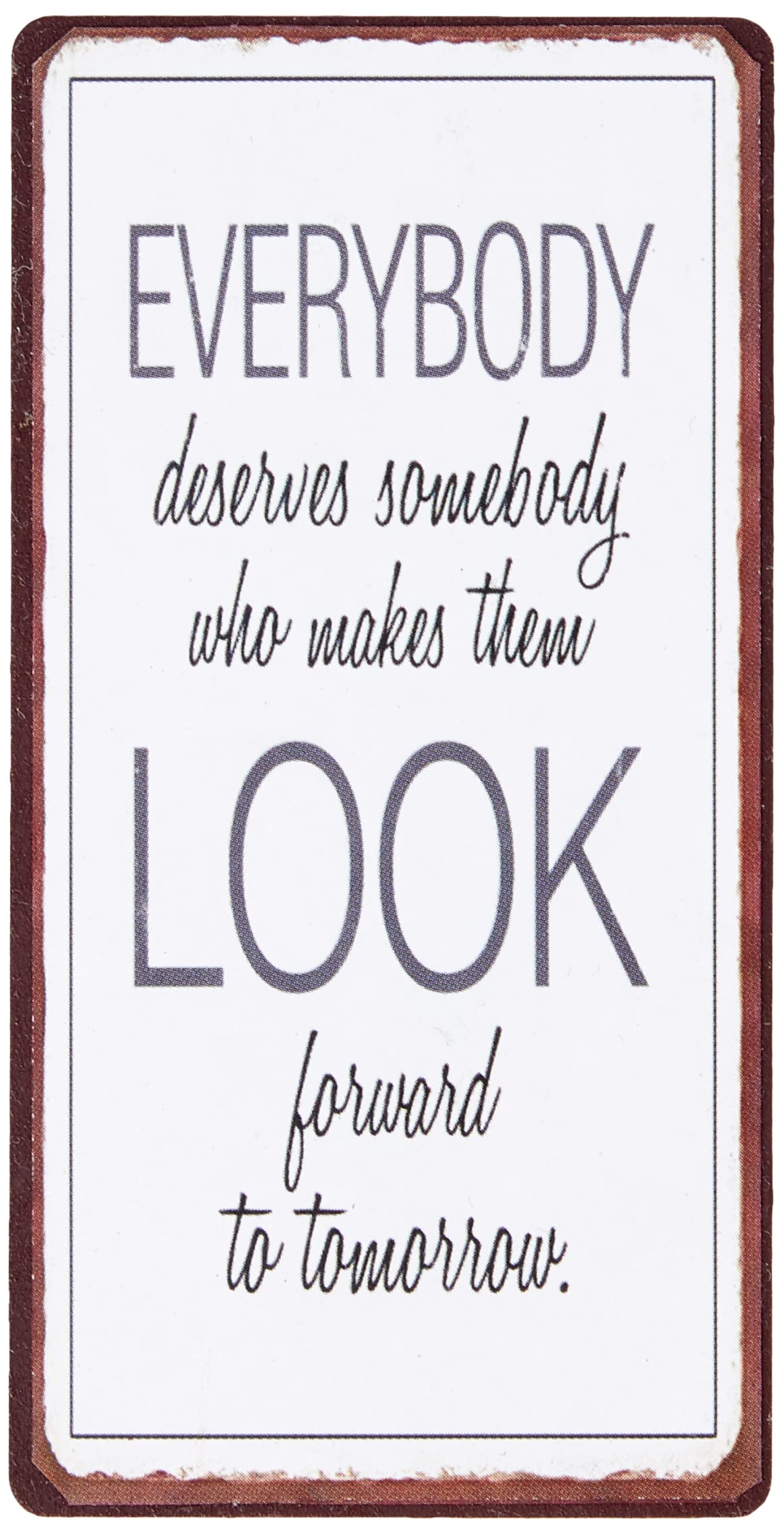 Decorative Fridge Magnet for Home Everybody... 5cm x 10cm