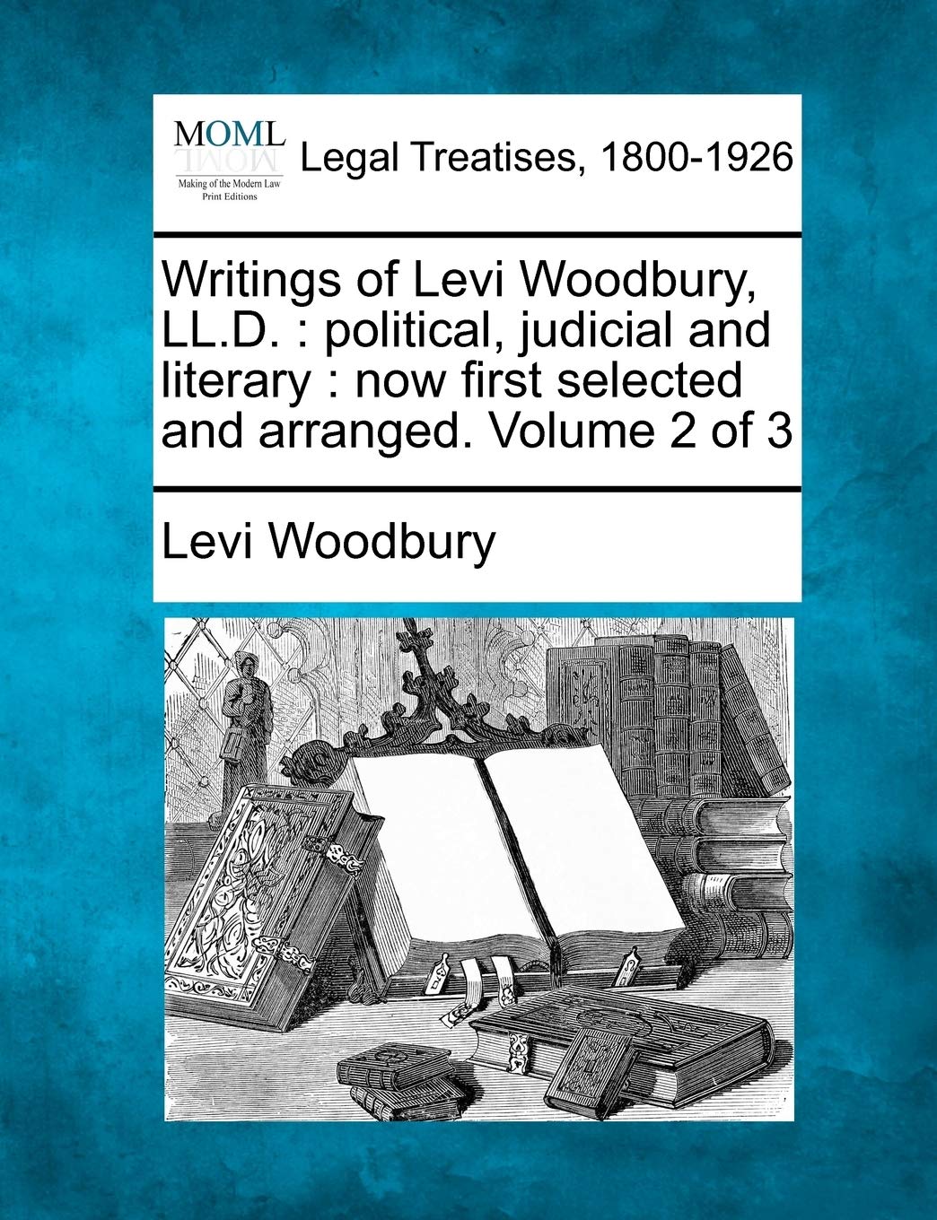 Writings of Levi Woodbury, LL.D 