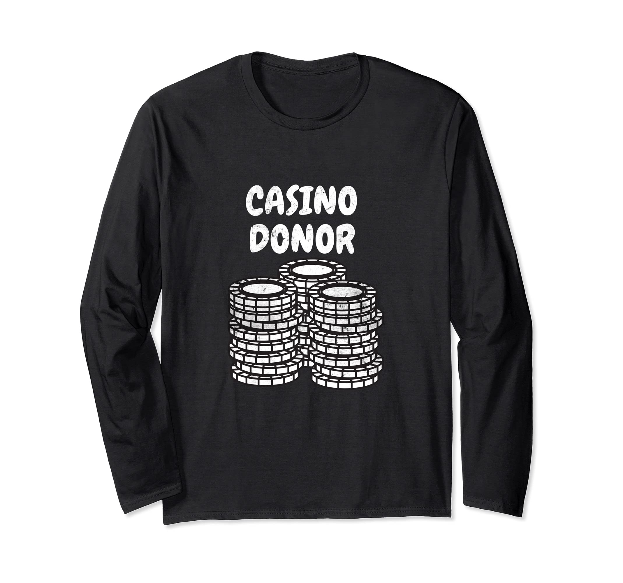 Funny Casino Donor Poker Gambling Gifts Long Sleeve T-Shirt