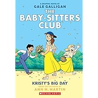 Kristy's Big Day (The Baby-Sitters Club Graphix #6): Full-Color Edition