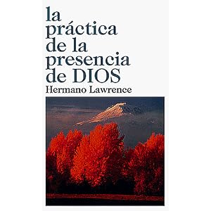 La Practica de la Presencia de Dios