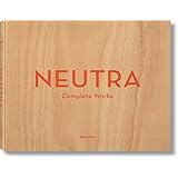 Neutra. Complete Works (Multilingual Edition)