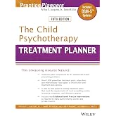 The Child Psychotherapy Treatment Planner: Includes DSM-5 Updates