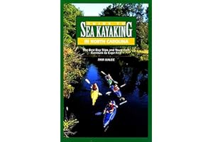 Guide to Sea Kayaking in North Carolina: The Best Trips From Knotts Island To Cape Fear