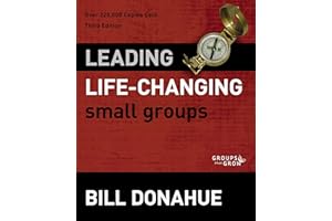 Leading Life-Changing Small Groups