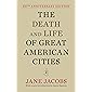 The Death and Life of Great American Cities: 50th Anniversary Edition (Modern Library)