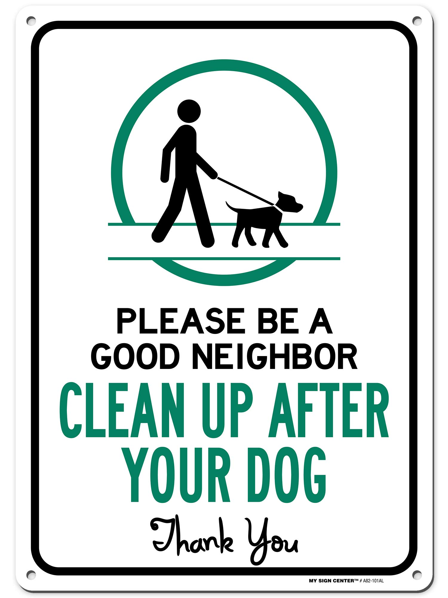 Buy Please Be A Good Neighbor Clean Up After Your Dog Sign, 10” x 14