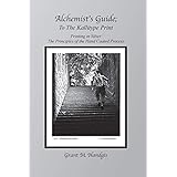 "Alchemist's Guide" To The Kallitype Print: Printing In Silver (Volume 3)