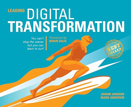 Download Leading Digital Transformation: You can't stop the waves but you can learn to surf PDF