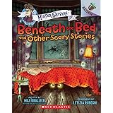 Beneath the Bed and Other Scary Stories: Acorn Book (Mister Shivers) (1)