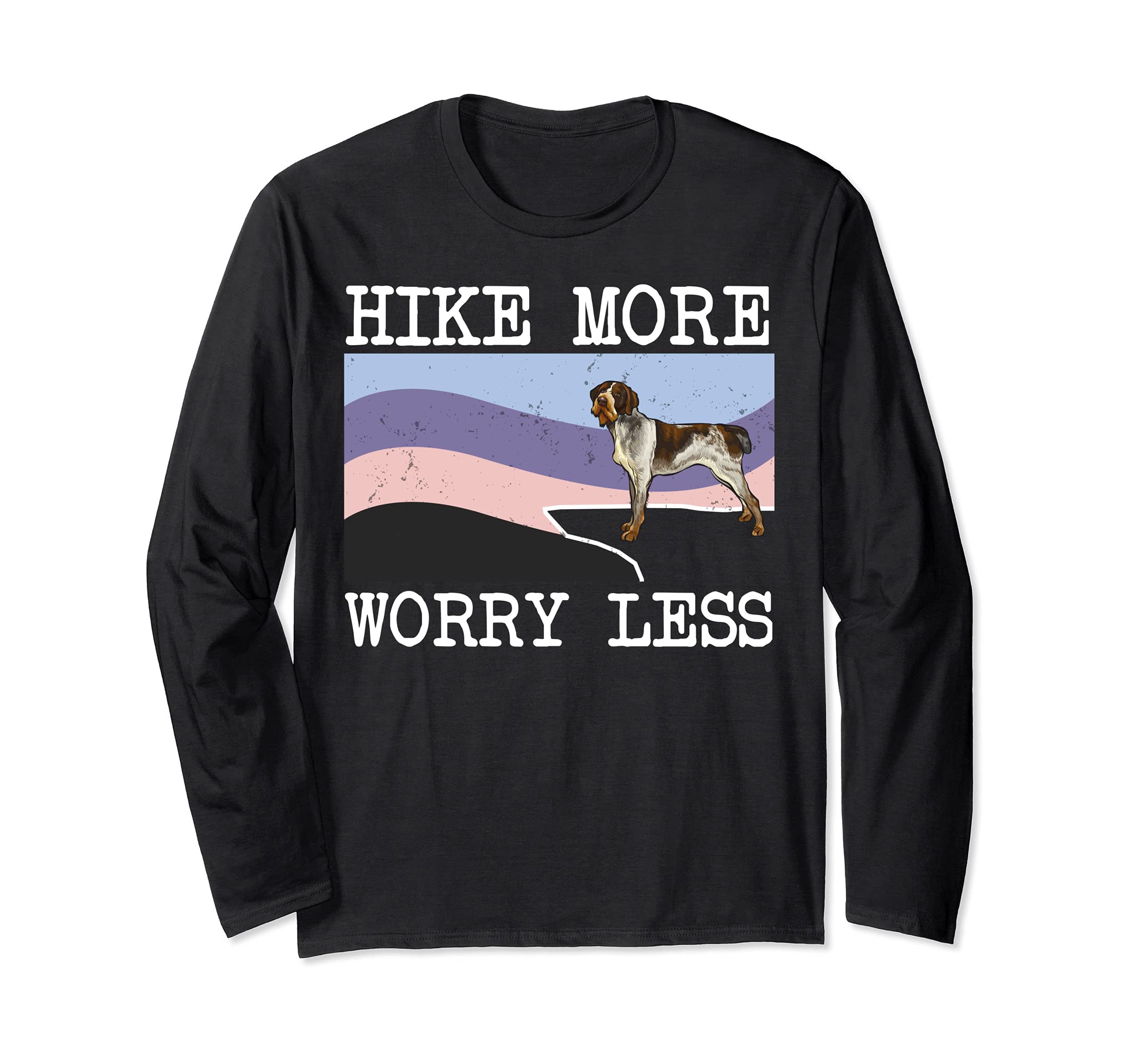 German Wirehaired Pointer Hike More Worry Less Dog Hiking Long Sleeve T-Shirt