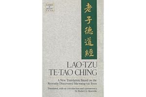 Lao Tzu: Te-Tao Ching - A New Translation Based on the Recently Discovered Ma-wang-tui Texts (Classics of Ancient China)